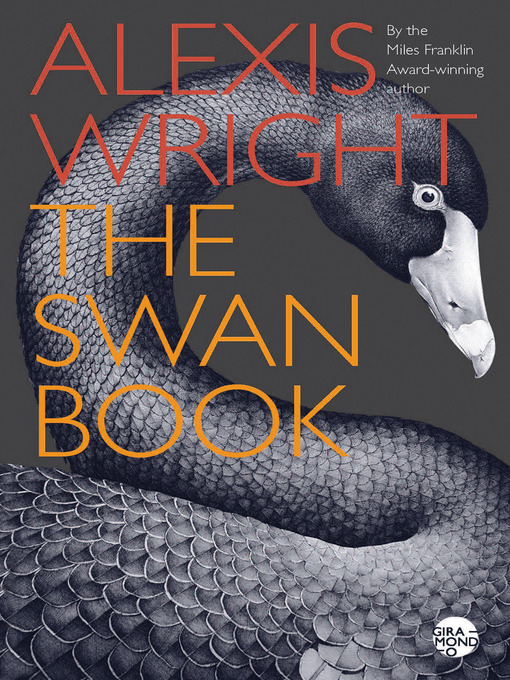 Title details for The Swan Book by Alexis Wright - Available